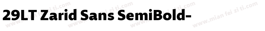 29LT Zarid Sans SemiBold字体转换